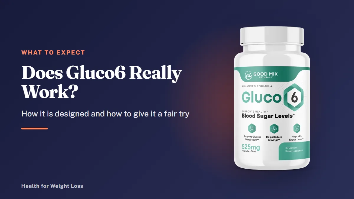 Does Gluco6 really work: a Gluco6 bottle with its morning capsule routine shown beside a glass of water