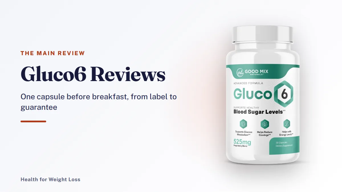 Gluco6 reviews: a Gluco6 bottle beside our 4.6 out of 5 editorial score for this once-a-day capsule