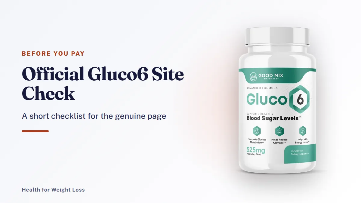Official Gluco6 site checklist: a Gluco6 bottle beside ten quick checks to confirm you are on the seller's order page