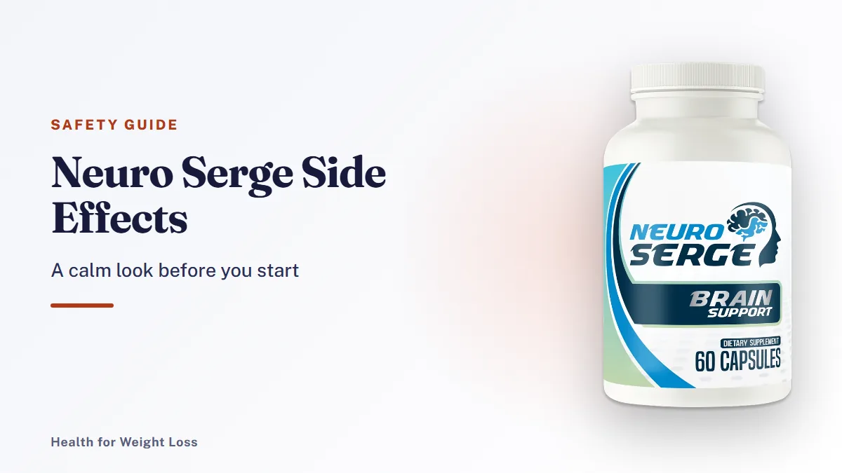 Neuro Serge side effects guide: a Neuro Serge bottle, the plant-extract capsule with a clear doctor-first caution