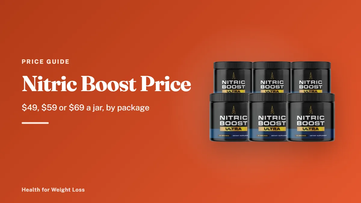Nitric Boost price guide: the six-jar Nitric Boost Ultra package priced at $49 a jar with the 60-day guarantee seal