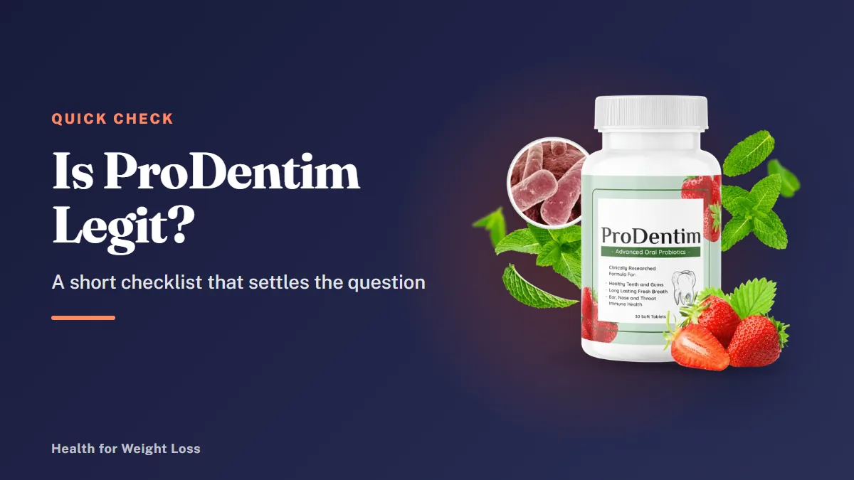 Is ProDentim a scam or legit: a single ProDentim bottle beside a short legitimacy checklist