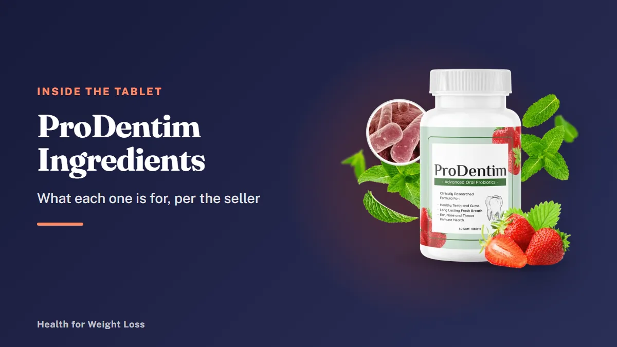 ProDentim ingredients: a single ProDentim bottle with strawberries and mint beside our ingredient-by-ingredient summary