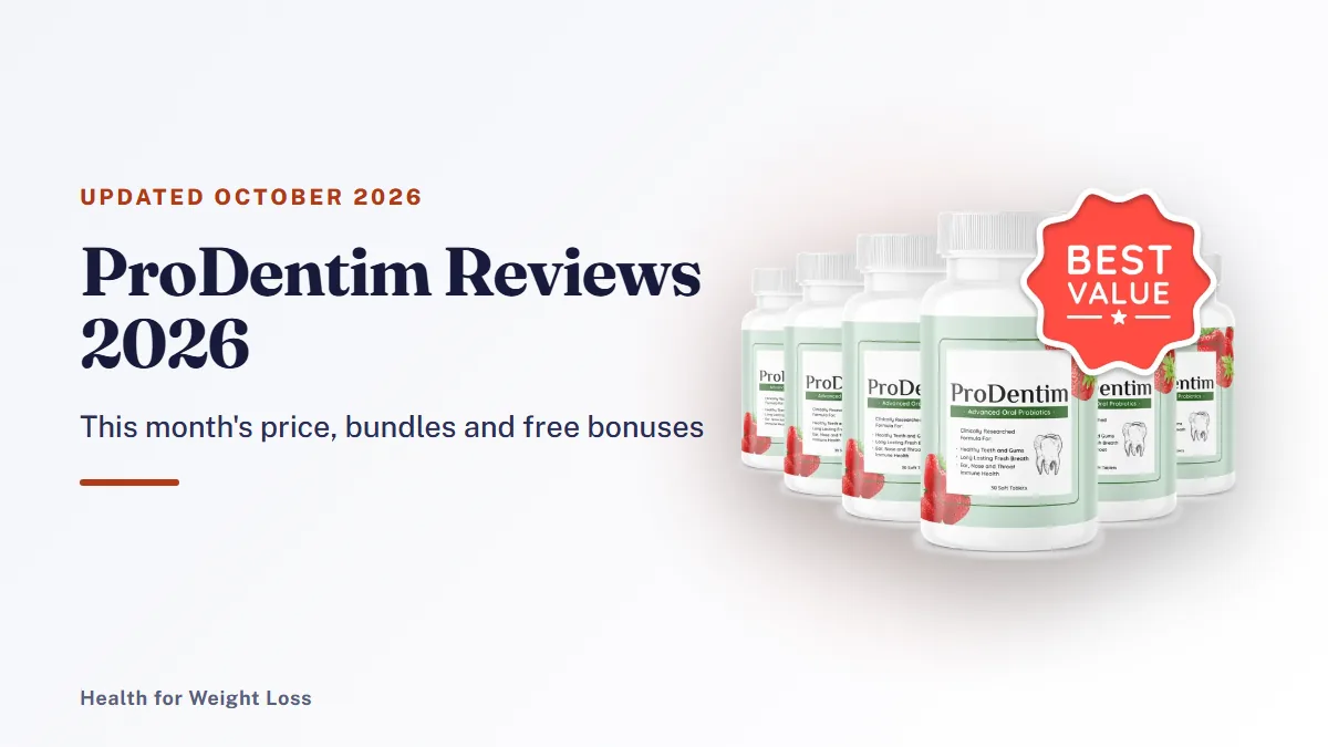 ProDentim reviews 2026: the official 6-bottle ProDentim package beside our October 2026 price and bonus summary
