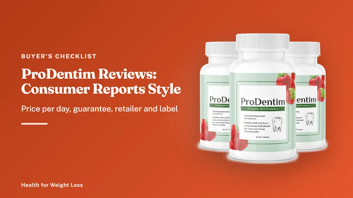 ProDentim reviews consumer reports style: the official 3-bottle ProDentim package beside our buyer checklist